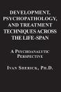 Development, Psychopathology, And Treatment Techniques Across The Life-Span - Preview
