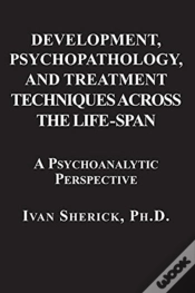 Capa do artigo Development, Psychopathology, And Treatment Techniques Across The Life-Span