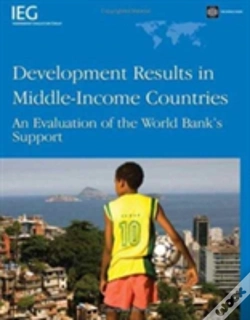 Capa do artigo Development Results In Middle-Income Countries: An Evaluation Of World Bank'S Support
