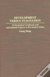 Development Versus Stagnation