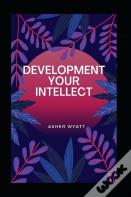 Development Your Intellect