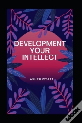 Development Your Intellect
