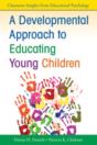 Developmental Approach To Educating Young Children - Preview