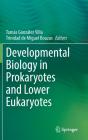 Developmental Biology In Prokaryotes And Lower Eukaryotes - Preview