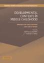 Developmental Contexts In Middle Childhood - Preview