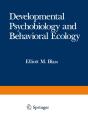 Developmental Psychobiology And Behavioral Ecology - Preview