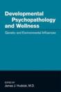 Developmental Psychopathology And Wellness - Preview