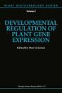 Developmental Regulation Of Plant Gene Expression - Preview