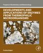 Developments And Applications Of Enzymes From Thermophilic Microorganisms - Preview