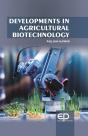 Developments In Agricultural Biotechnology - Preview