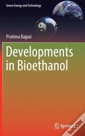 Developments In Bioethanol