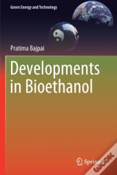 Developments In Bioethanol