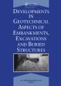 Developments In Geotechnical Aspects Of Embankments, Excavations And Buried Structures - Preview