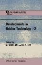 Developments In Rubber Technology-2 - Preview