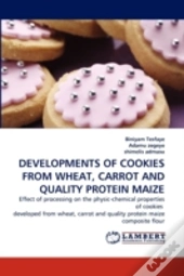 Developments Of Cookies From Wheat, Carrot And Quality Protein Maize