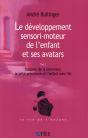 Développement De L'Enfant Et Ses Avatars T.2 ; L'Espace De La Pesanteur, Le Bébé Prématuré Et L'Enfant Avec Ted - Preview