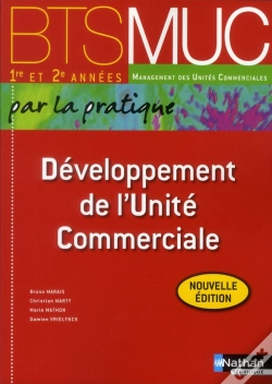 Capa do artigo Developpement De L'Unite Commerciale Bts Muc 1re Et 2e Annees (Par La Pratique) Eleve 2012