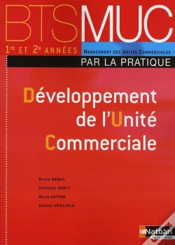 Capa do artigo Développement De L'Unité Commerciale ; Bts Muc ; Les Pratiques ; Élève (Édition 2008)