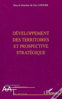 Capa do artigo Développement Des Territoires Et Prospective Stratégique