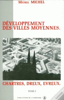 Capa do artigo Développement Des Villes Moyennes T.1 ; Chartres, Dreux, Evreux
