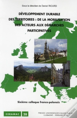 Capa do artigo Développement Durable Des Territoires ; De La Mobilisation Des Acteurs Aux Démarches Participatives ; Sixième Colloque Franco-Polonais