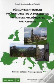 Capa do artigo Développement Durable Des Territoires ; De La Mobilisation Des Acteurs Aux Démarches Participatives ; Sixième Colloque Franco-Polonais