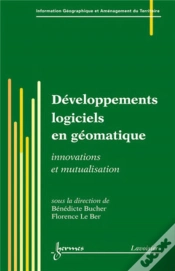 Capa do artigo Développements Logiciels En Géomatique : Innovations Et Mutualisation