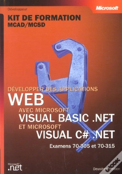 Capa do artigo Developper Des Applications Web Avec Microsoft Visual Basic.Net Et Microsoft Visual C#.Net ; Examens 70-305 Et 70-315