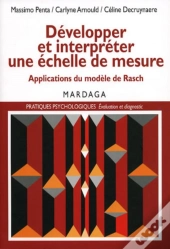 Développer Et Interpréter Une Échelle De Mesure : Applications Du Modèle De Rasch
