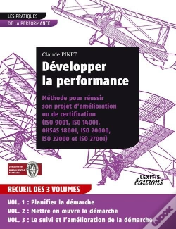 Capa do artigo Développer La Performance ; Méthode Pour Réussir Son Projet D'Amélioration Ou De Certification Tome 1, Tome 2 Et Tome 3