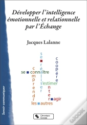 Développer L'Intelligence Émotionnelle Et Relationnelle Par L'Échange