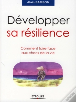 Capa do artigo Développer Sa Resilience ; Comment Faire Face Aux Chocs De La Vie