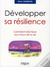 Capa do artigo Développer Sa Resilience ; Comment Faire Face Aux Chocs De La Vie