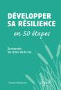 Développer Sa Résilience En 50 Étapes - Surmonter Les Chocs De La Vie - Preview
