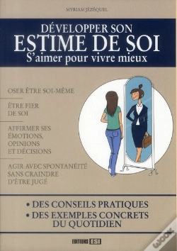 Capa do artigo Developper Son Estime De Soi. S Aimer Pour Vivre Mieux.