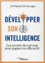 Developper Son Intelligence - Les Secrets Du Cerveau Pour Gagner En Efficacite - Preview