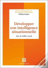 Développer Son Intelligence Situationnelle : Avec Le Selfie Coach