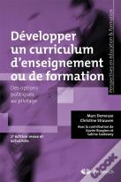 Développer Un Curriculum D'Enseignement Ou De Formation ; Des Options Plitiques Au Pilotage (2e. Édition)