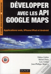 Capa do artigo Développez Avec Les Api Google Maps ; Applications Web, Iphone Et Android