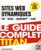 Développez Vos Sites Dynamiques Avec Php, Mysql Et Ajax