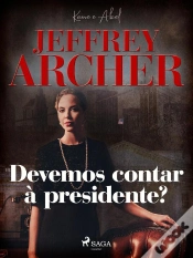 Capa do artigo Devemos Contar À Presidente?