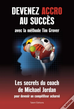 Capa do artigo Devenez Accro Au Succès Avec La Méthode Tim Grover ; Les Secrets Du Coach De Michael Jordan