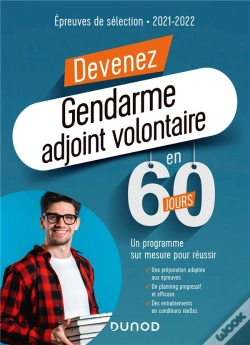 Capa do artigo Devenez Gendarme Adjoint Volontaire En 60 Jours ; Un Programme Sur Mesure Pour Réussir (Édition 2020/2021)