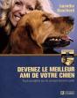 Devenez Le Meilleur Ami De Votre Chien ; Tout Connaître Sur Le Comportement Canin - Preview