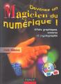 Devenez Un Magicien Du Numerique ! Effets Graphiques, Sonores Et Cryptographie - Preview