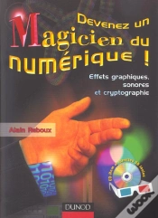 Capa do artigo Devenez Un Magicien Du Numerique ! Effets Graphiques, Sonores Et Cryptographie