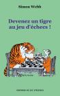 Devenez Un Tigre Au Jeu D'Échecs ! - Preview