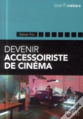 Devenir Accessoiriste Pour Le Cinéma
