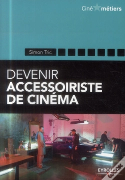 Capa do artigo Devenir Accessoiriste Pour Le Cinéma