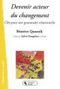 Devenir Acteur De Changement ; Clés Pour Une Grammaire Relationnelle - Preview